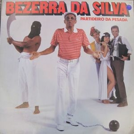 Bezerra da Silva - Partideiro da Pesada (Álbum)