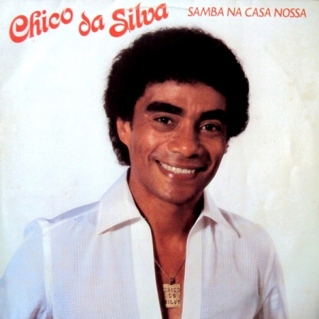 Chico da Silva - Samba na Casa Nossa (Álbum)