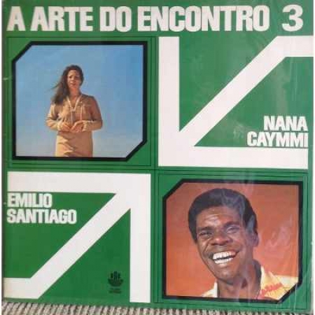 Nana Caymmi / Emilio Santiago ‎– A Arte do Encontro 3 (Compilação) 