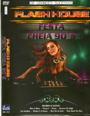 DVD - Various - Flash House - Festa Cheia 90s - 20 Grandes Sucessos 