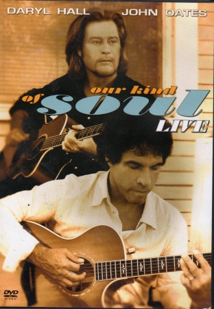 DVD - Daryl Hall John Oates - Our Kind Of Soul Live