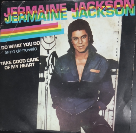 Jermaine Jackson - Do What You Do / Take Good Care Of My Heart (Compacto)