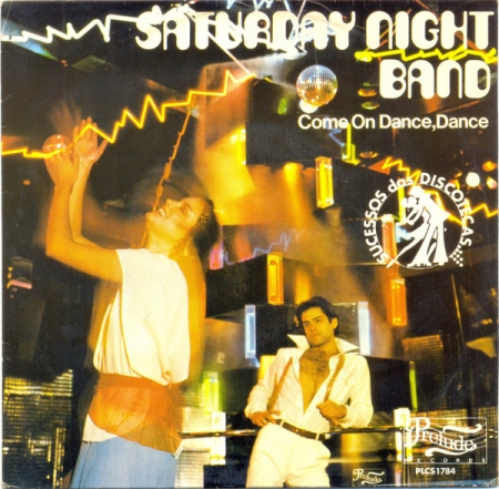 Saturday Night Band - Come On Dance, Dance (Compacto)