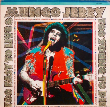 Mungo Jerry - Too Fast To Live And Too Young To Die