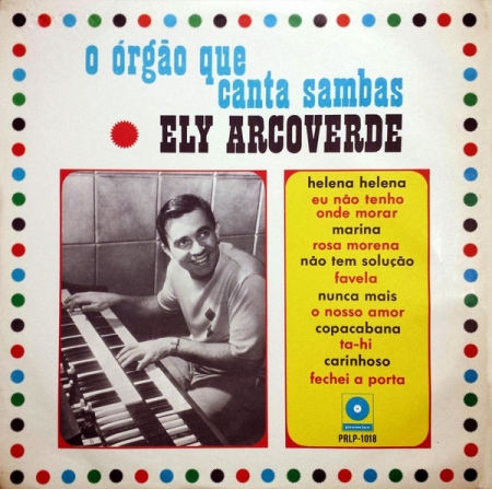 Ely Arcoverde - O Orgão Que Canta Sambas