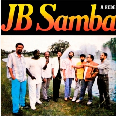 Grupo J.B. Samba - A Rede (Álbum)
