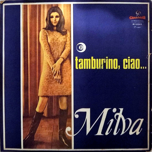 Milva ‎– Tamburino, Ciao (Compilação)