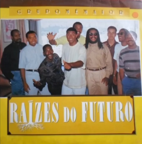 Grupo Mé Maior ‎– Raízes do Futuro (Álbum)