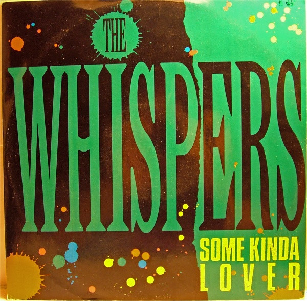 The Whispers – Some Kinda Lover (Single)