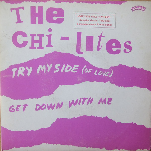 The Chi-Lites featuring Eugene Record ‎– Try My Side (Of Love) (Compacto)