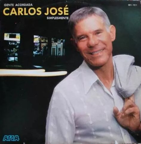 Carlos José ‎– Gente Acordada / Simplesmente (Compacto)