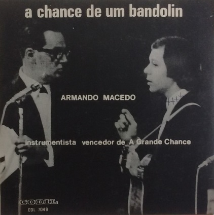 Armando Macedo - A Chance de um Bandolim (Compacto)