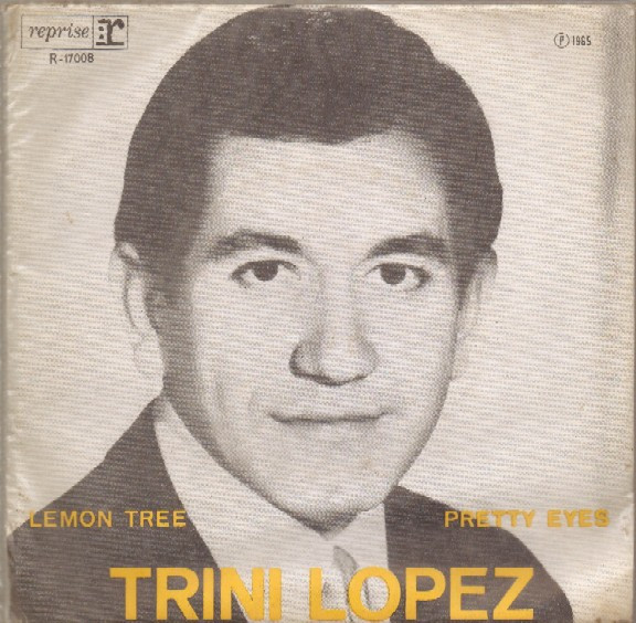 Trini Lopez ‎– Lemon Tree / Pretty Eyes (Compacto)