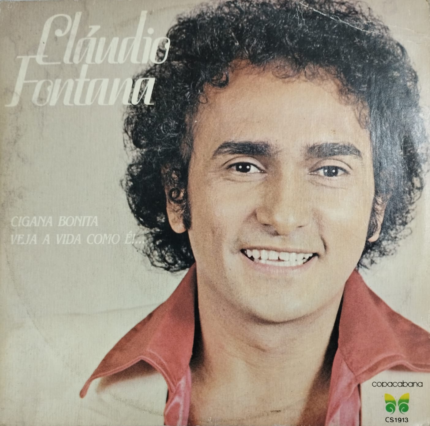 Claudio Fontana - Cigana Bonita / Veja A Vida Como É!... (Compacto)