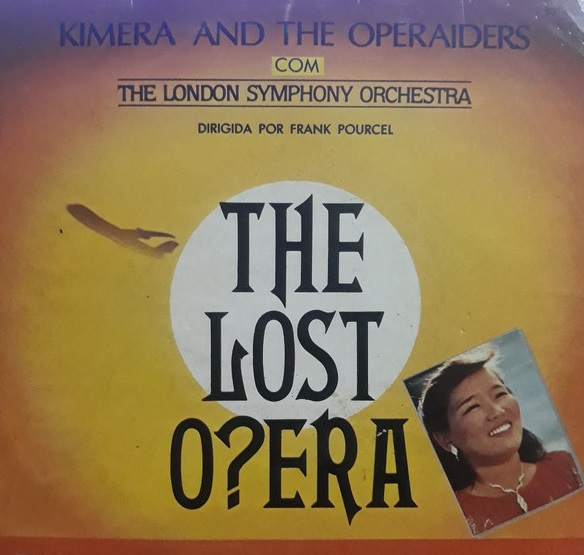 Kimera, The Operaiders, The London Symphony Orchestra ‎– The Lost O?era (Compacto)