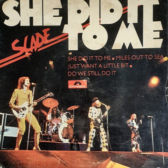 Slade ‎– She Did It To Me (Compacto)