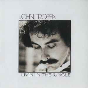 John Tropea - Livin' In The Jungle (Compacto)
