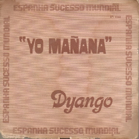 Dyango ‎– Yo Mañana / Muchacha