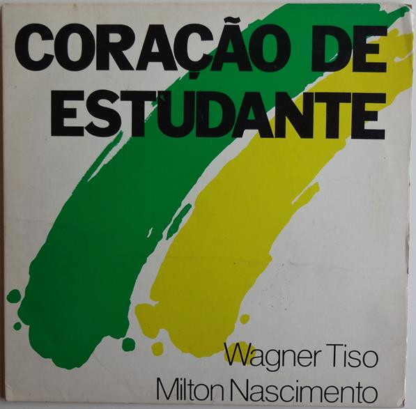 Wagner Tiso / Milton Nascimento - Coração de Estudante (Compacto)