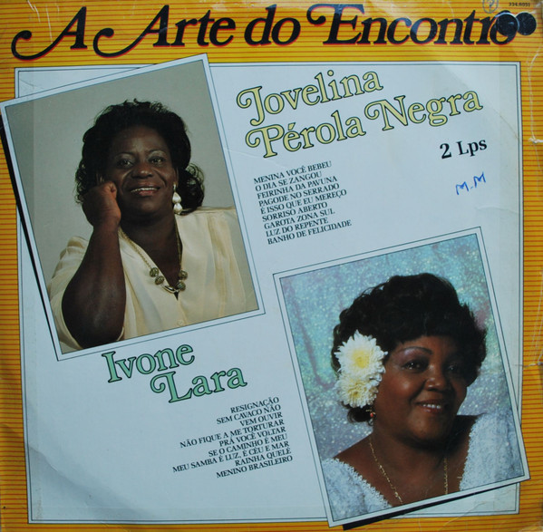 Jovelina Pérola Negra, Dona Ivone Lara ‎– A Arte do Encontro (Compilação, Duplo)