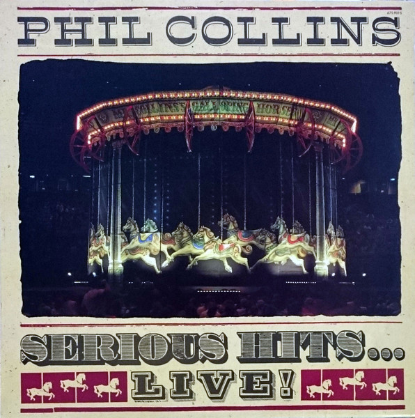 Phil Collins ‎– Serious Hits...Live! (Álbum, Duplo)