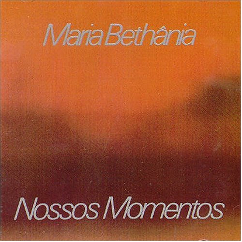 Maria Bethânia ‎– Nossos Momentos (Álbum)