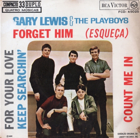 Gary Lewis & The Playboys - Forget Him (Compacto)