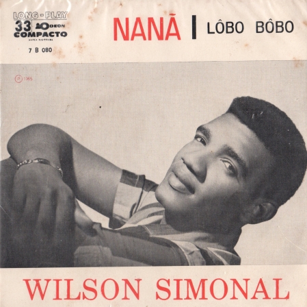 Wilson Simonal – Nanã / Lôbo Bôbo (Compacto)