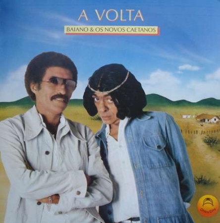Baiano & Os Novos Caetanos - A Volta (Álbum)
