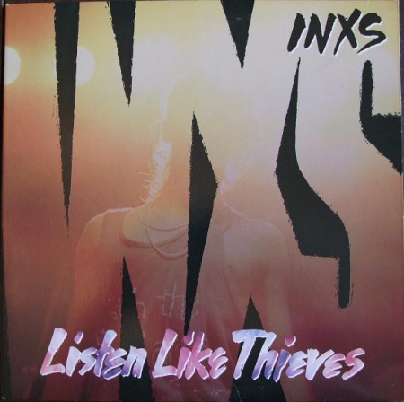 INXS - Listen Like Thieves (Álbum)
