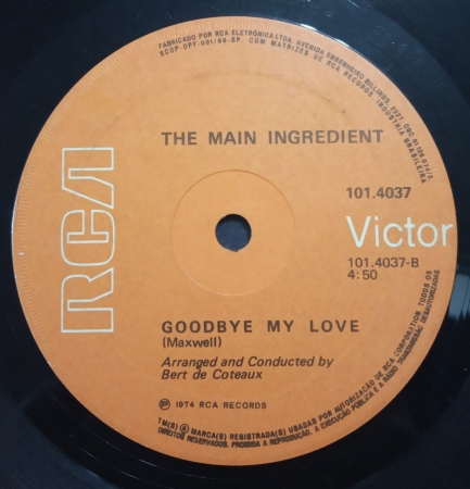 The Main Ingredient - Just Don't Want To Be Lonely / Goodbye My Love (Compacto)