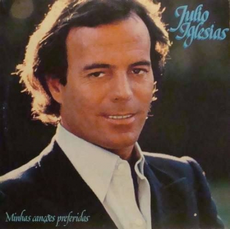 Julio Iglesias - Minhas Canções Preferidas