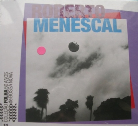 CD - Roberto Menescal - Coleção Folha 50 Anos de Bossa Nova 11