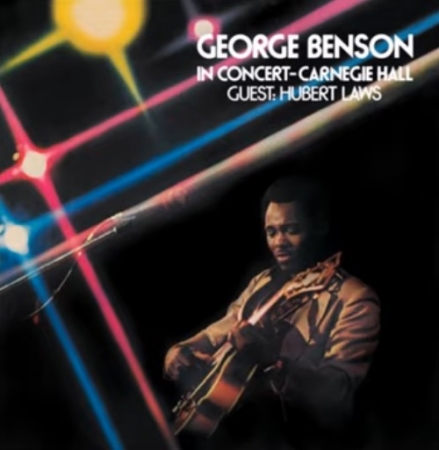 George Benson Guest Hubert Laws ‎– In Concert - Carnegie Hall (Álbum) 
