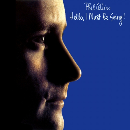 Phil Collins ‎– Hello, I Must Be Going! (Álbum)