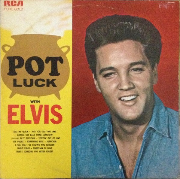 Elvis Presley – Pot Luck (Álbum)