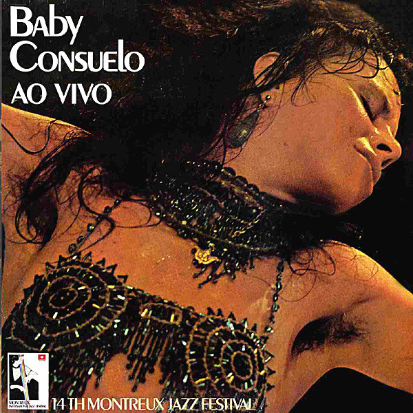 Baby Consuelo ‎– Ao Vivo / 14th Montreux Jazz Festival (Álbum)