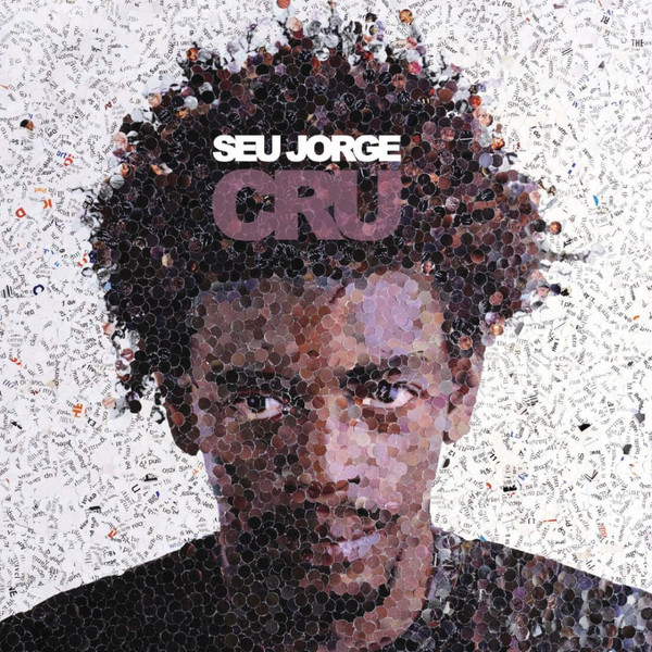 Seu Jorge – Cru (Álbum, Reedição)