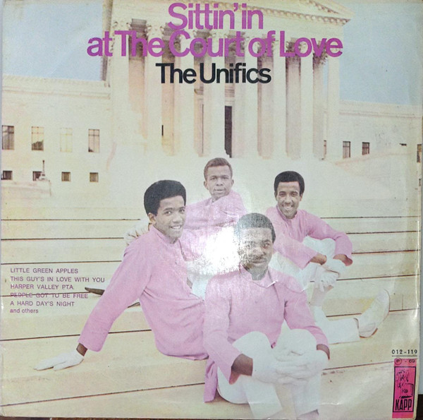 The Unifics ‎– Sittin' In At The Court Of Love (Álbum)