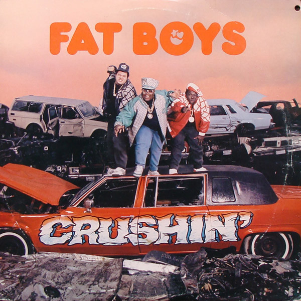 Fat Boys ‎– Crushin' (Álbum)