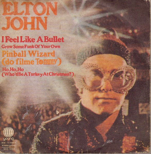 Elton John ‎– I Feel Like A Bullet (In The Gun of Robert Ford) (Compacto)