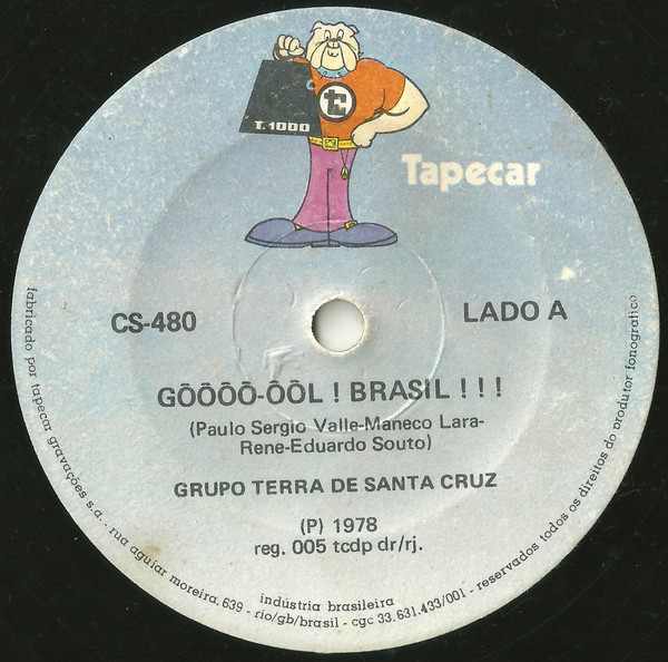 Grupo Terra de Santa Cruz ‎– Gôôôô-ôôl! Brasil!!! / A Ordem do Rei (Compacto)