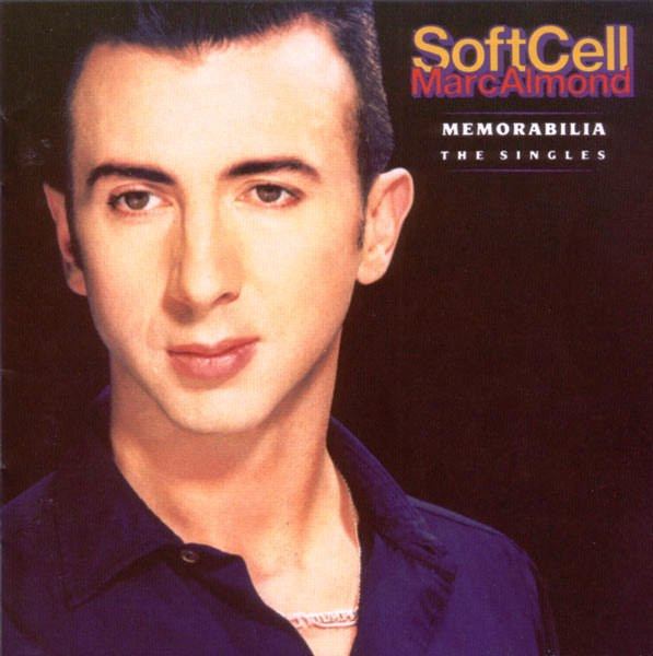 Soft Cell / Marc Almond ‎– Memorabilia - The Singles (Compilação)
