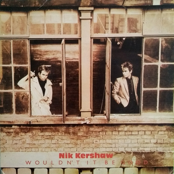Nik Kershaw - Wouldn't It Be Good (Compacto)