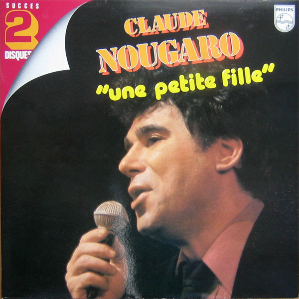 Claude Nougaro ‎– Les Grandes Chansons (Une Petite Fille) (Compilação, Duplo)
