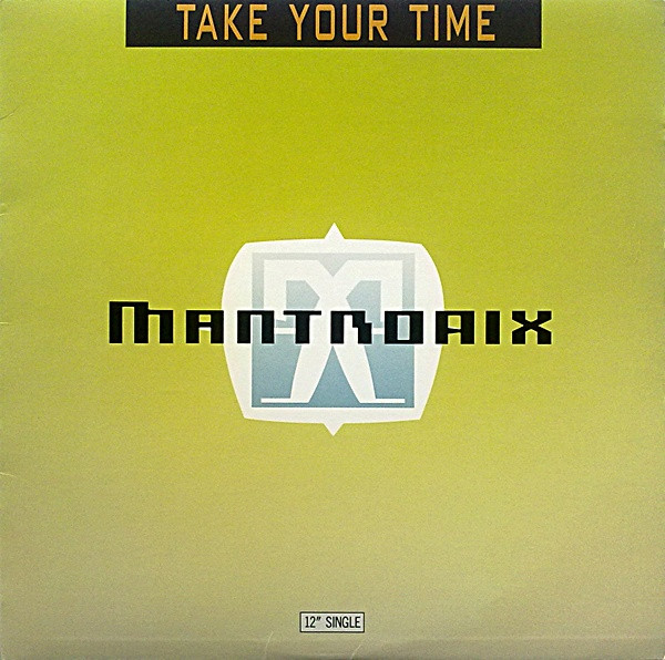 Mantronix ‎– Take Your Time (Single)